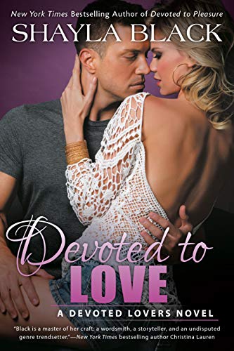 Book Cover Devoted to Love (A Devoted Lovers Novel Book 2)