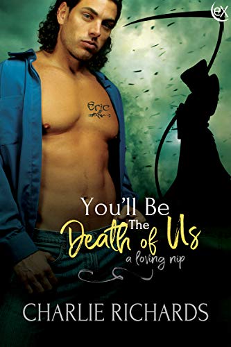 Book Cover You'll be the Death of Us (A Loving Nip Book 17)