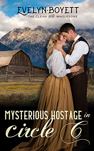 Book Cover Mysterious Hostage In Circle C: A Western Romance Novel