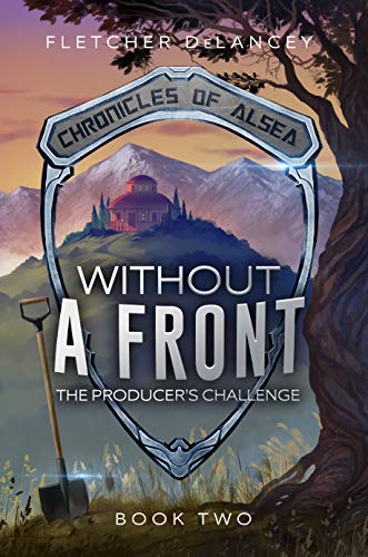 Book Cover Without A Front: The Producer's Challenge (Chronicles of Alsea Book 2)