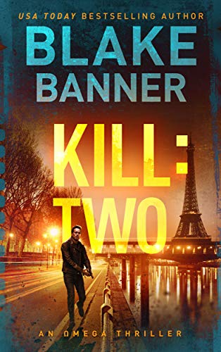Book Cover Kill: Two - An Omega Thriller (Omega Series Book 9)
