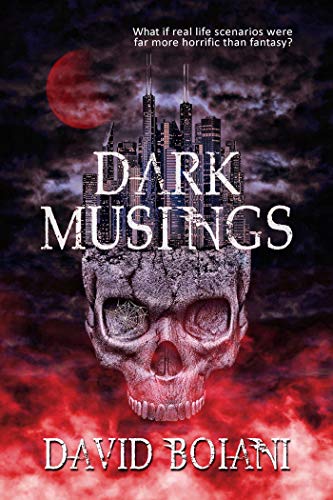 Book Cover Dark Musings: (A Collection of Short Stories)
