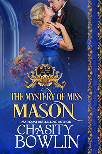 The Mystery of Miss Mason (The Lost Lords Book 5)