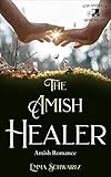 The Amish Healer: Amish Romance (The Amish of Hope Valley Book 3)