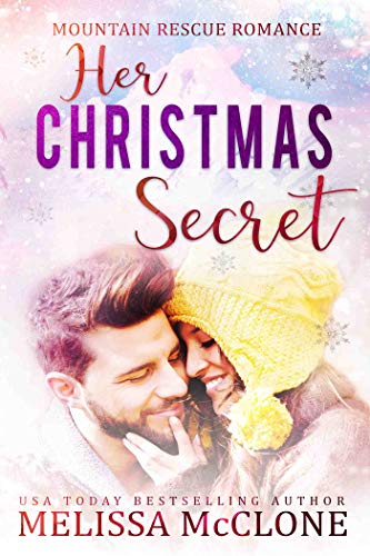 Her Christmas Secret (Mountain Rescue Romance Book 2)