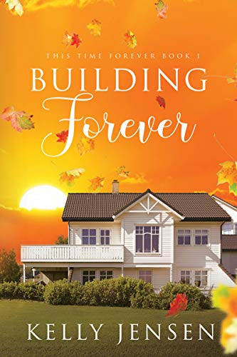 Book Cover Building Forever (This Time Forever Book 1)