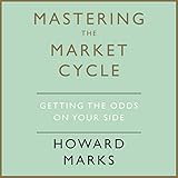 Mastering The Market Cycle: Getting the odds on your side