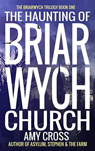Book Cover The Haunting of Briarwych Church (The Briarwych Trilogy Book 1)