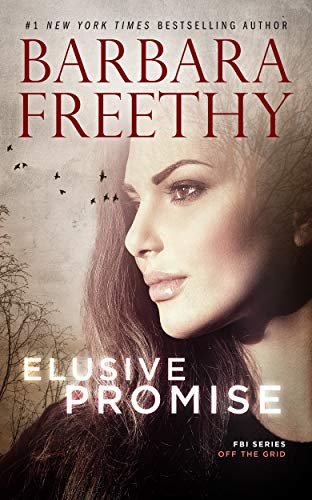 Elusive Promise (Off the Grid: FBI Series Book 4)