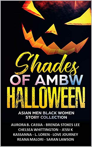 Book Cover Shades of AMBW Halloween: Asian Men Black Women Story Collection