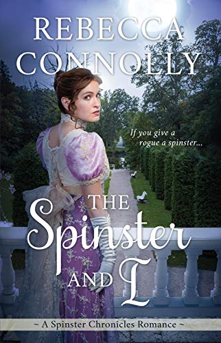 Book Cover The Spinster and I (The Spinster Chronicles Book 2)