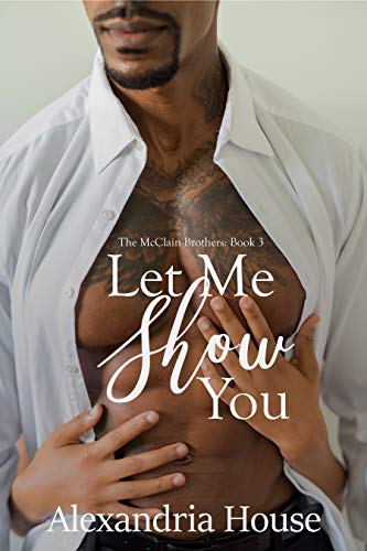 Book Cover Let Me Show You (McClain Brothers Book 3)