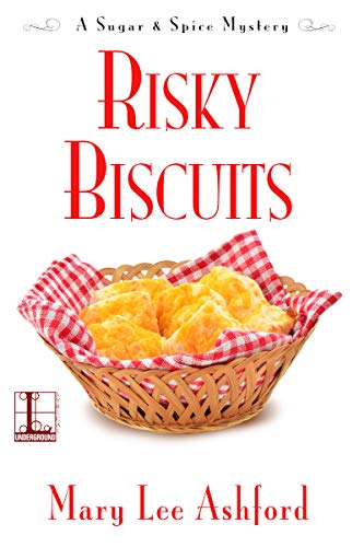 Risky Biscuits (A Sugar & Spice Mystery Book 2)