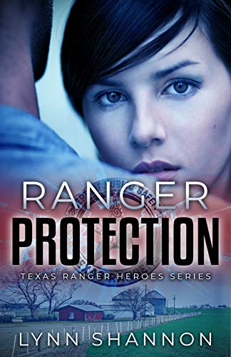 Ranger Protection (Texas Ranger Heroes Book 1)
