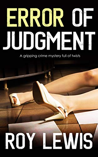 Book Cover ERROR OF JUDGMENT a gripping crime mystery full of twists