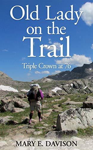 Book Cover Old Lady on the Trail: Triple Crown at 76