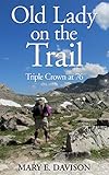 Old Lady on the Trail: Triple Crown at 76