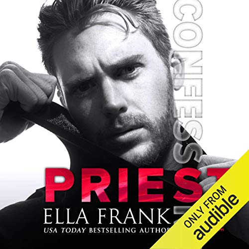 Confessions: Priest: Confessions Series, Book 3