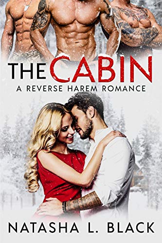 Book Cover The Cabin: A Reverse Harem Romance