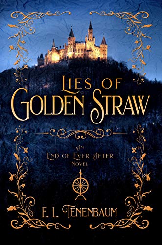 Book Cover Lies of Golden Straw: A Rumplestilskin Retelling (End of Ever After Book 2)