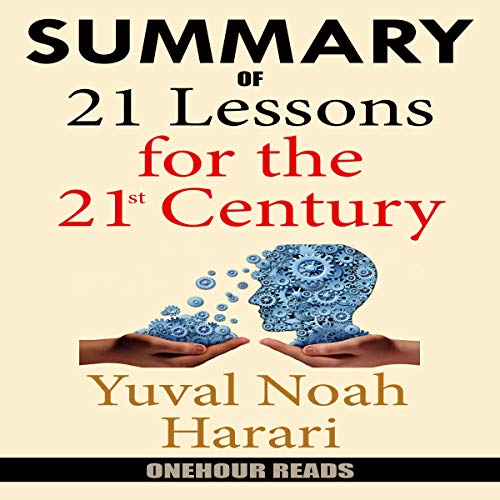 Book Cover Summary of 21 Lessons for the 21st Century by Yuval Noah Harari