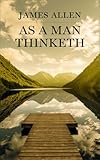 As a Man Thinketh
