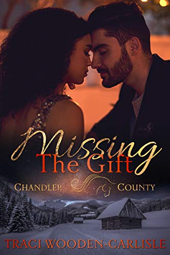 Book Cover Missing the Gift (A Chandler County Novel Book 3)