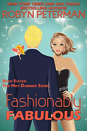 Fashionably Fabulous: Book Eleven, The Hot Damned Series