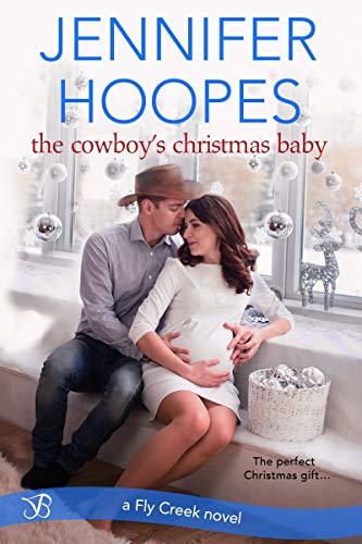 Book Cover The Cowboy's Christmas Baby (Fly Creek Book 3)