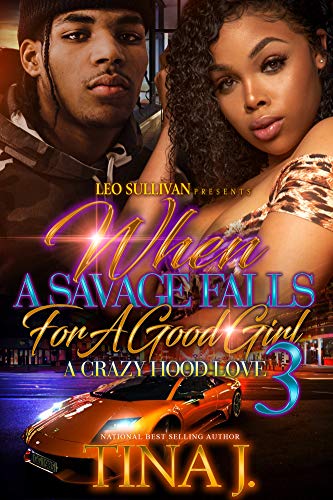 Book Cover When A Savage Falls for A Good Girl 3: A Crazy Hood Love