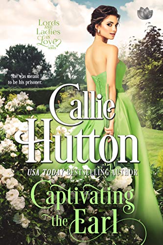 Captivating the Earl (Lords & Ladies in Love Book 5)