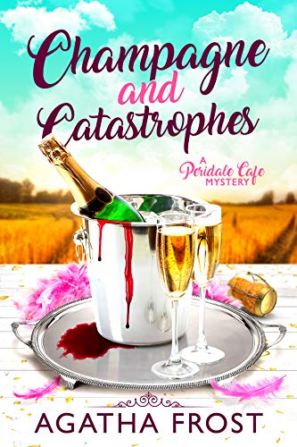 Book Cover Champagne and Catastrophes (Peridale Cafe Cozy Mystery Book 14)