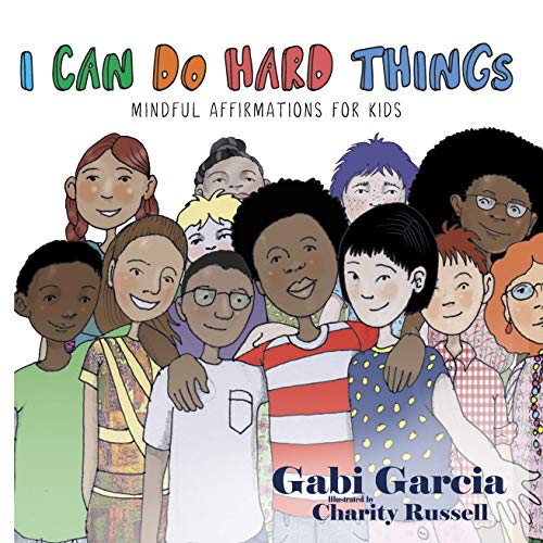 Book Cover I Can Do Hard Things: Mindful Affirmations for Kids