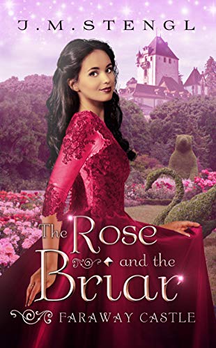 Book Cover The Rose and the Briar: A Sleeping Beauty Romance (Faraway Castle Book 3)