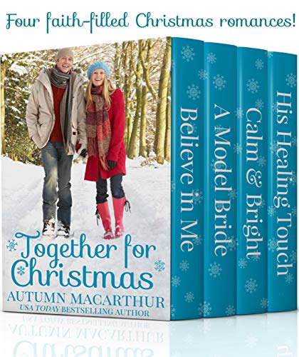 Book Cover Together for Christmas: Four sweet and clean heartwarming Christian romances