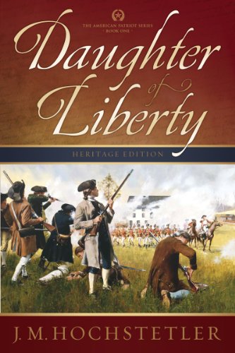 Daughter of Liberty (The American Patriot Series Book 1)