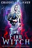 The Fire Witch (The Coven: Elemental Magic Book 7)