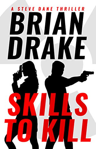 Book Cover Skills to Kill (A Steve Dane Thriller Book 1)