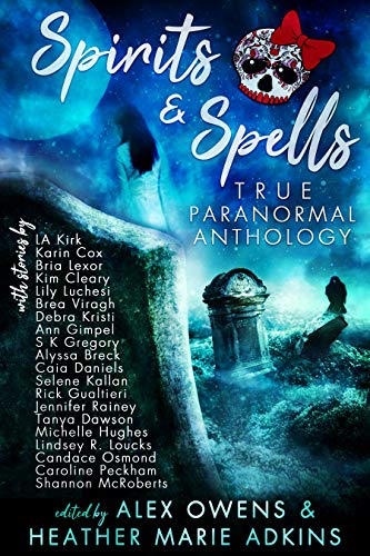 Book Cover Spirits & Spells True Paranormal Anthology