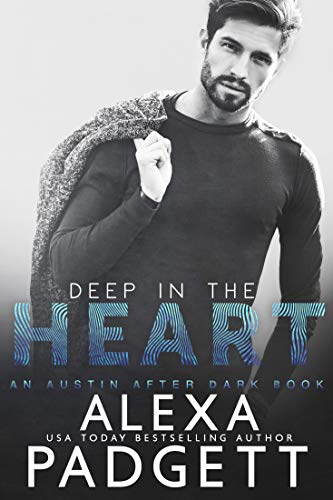 Book Cover Deep in the Heart (An Austin After Dark Book Book 1)