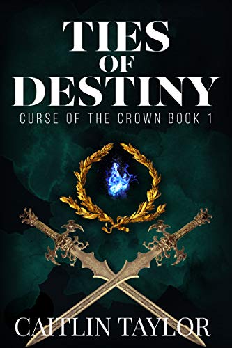 Book Cover Ties of Destiny (Curse of the Crown Book 1)