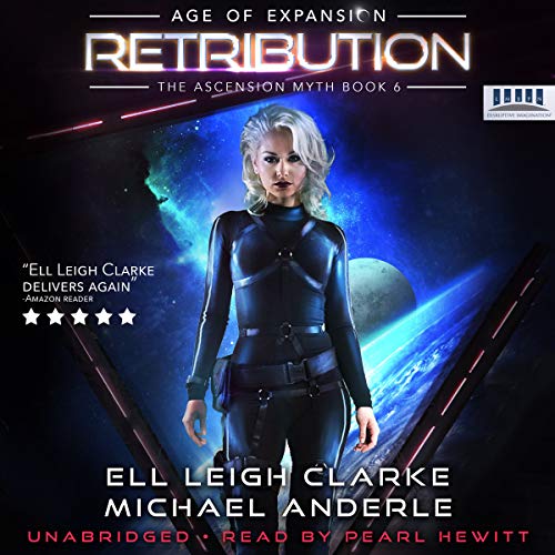 Retribution: Age of Expansion: A Kurtherian Gambit Series (The Ascension Myth, Book 6)