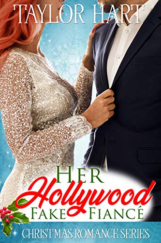 Book Cover Her Hollywood Fake Fiance: Christmas Romance Series: The Legendary Kent Brother Romances