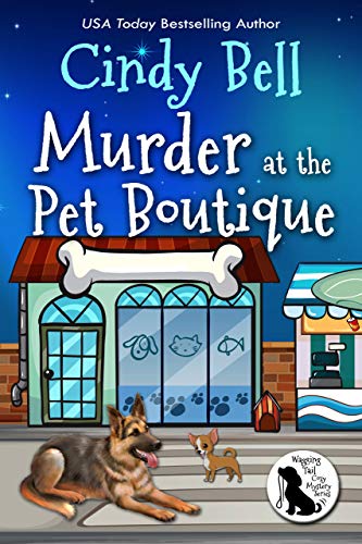 Murder at the Pet Boutique (Wagging Tail Cozy Mystery Book 2)