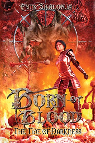 Born of Blood: The Tide of Darkness