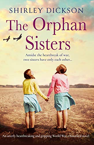 Book Cover The Orphan Sisters: An utterly heartbreaking and gripping World War 2 historical novel