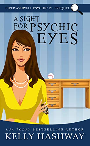 Book Cover A Sight for Psychic Eyes (Piper Ashwell Psychic P.I. Book 0)