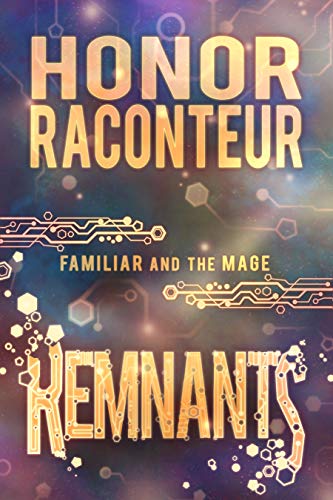 Book Cover Remnants (Familiar and the Mage Book 3)