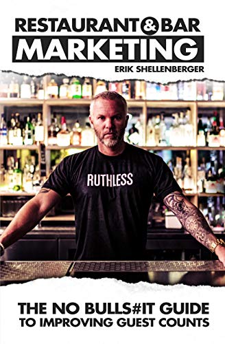 Restaurant & Bar Marketing: The no bulls#it guide to improving guest counts