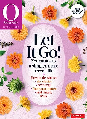 Book Cover O, The Oprah Magazine: Let It Go: Your Guide to a Simpler, More Serene Life